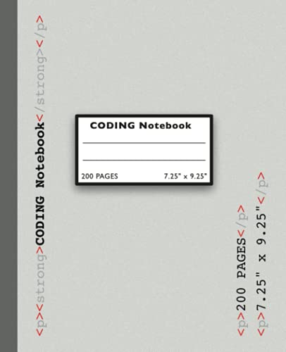 CODING Notebook: Code Workbook, Ideal for Software Developers, Engineer, Programmer, great gift idea for any coder. 7.5x9.25 size, 200 pages (Glossy Cover)
