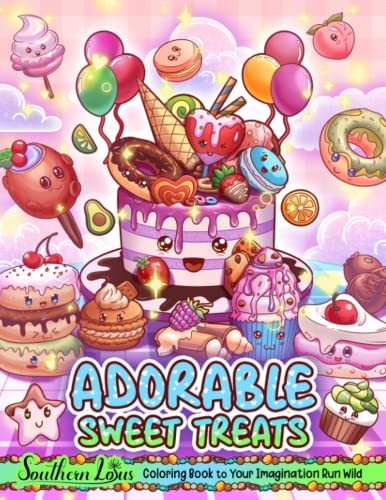 Adorable Sweet Treats Coloring Book: Fun And Cute Cupcakes, Lovely Illustrations Of Delicious Desserts Provides Relaxation, Easy Coloring Pages For Toddlers Kids Adults Colorists