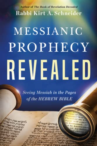 Messianic Prophecy Revealed