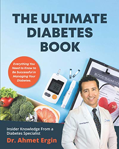 The Ultimate Diabetes Book: Diabetic Book for Newly Diagnosed & Diabetes Veterans