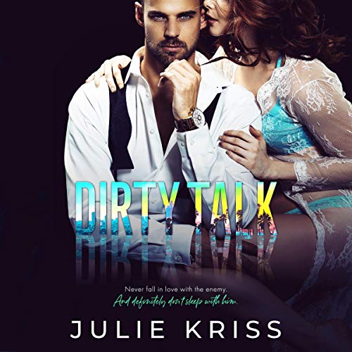 Dirty Talk: Filthy Rich, Book 3