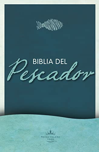 Santa Biblia / Holy Bible: RVR 1960 Biblia del Pescador, Edicin Ministerio / RVR 1960 Fisherman's Bible, Ministry Edition (Spanish Edition)