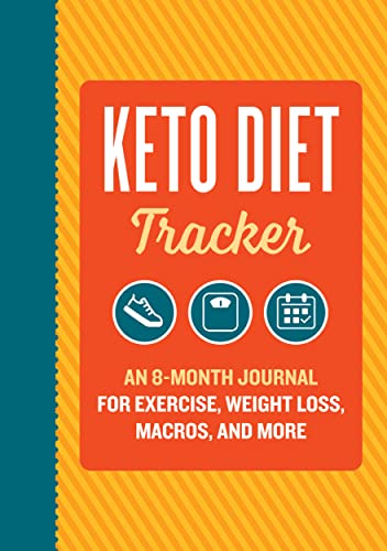 Keto Diet Tracker: An 8-Month Journal for Exercise, Weight Loss, Macros, and More