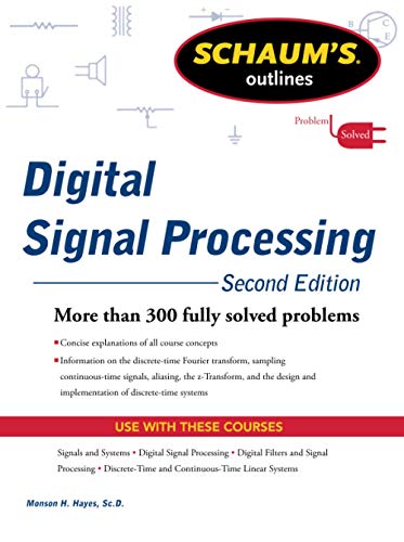 Schaums Outline of Digital Signal Processing, 2nd Edition (Schaum's Outlines)