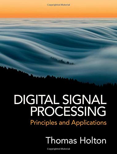 Digital Signal Processing: Principles and Applications