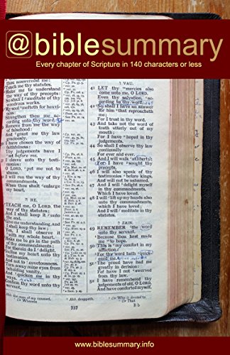 Bible Summary: Every Chapter in 140 Characters or Less
