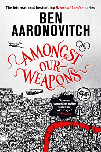 Amongst Our Weapons (Rivers of London)