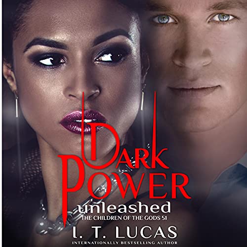 Dark Power Unleashed: The Children of the Gods Paranormal Romance, Book 51