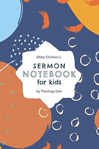 Sermon Notebook for Kids: Older Children