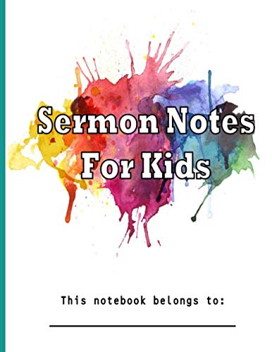 Sermon Notes for Kids: Ages 6-12 (Sermon Notes Journal)