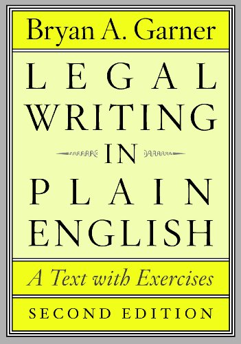 Legal Writing in Plain English, Second Edition: A Text with Exercises (Chicago Guides to Writing, Editing, and Publishing)