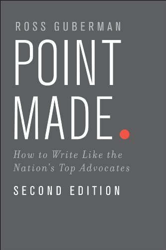 Point Made: How to Write Like the Nation's Top Advocates