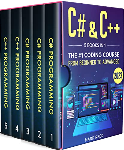 C# & C++: 5 Books in 1 - The #1 Coding Course from Beginner to Advanced (2023) (Computer Programming)