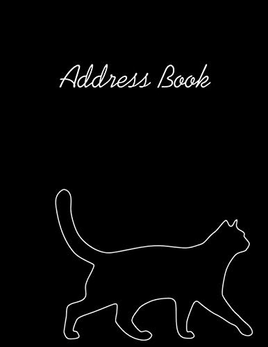 Address Book: Big Address Book Easily To Use For Every One | Address Book Large Print For Seniors | Alphabetical Order | Personalized Address Books | ... include Notes, Cat Silhouettes Cover Design