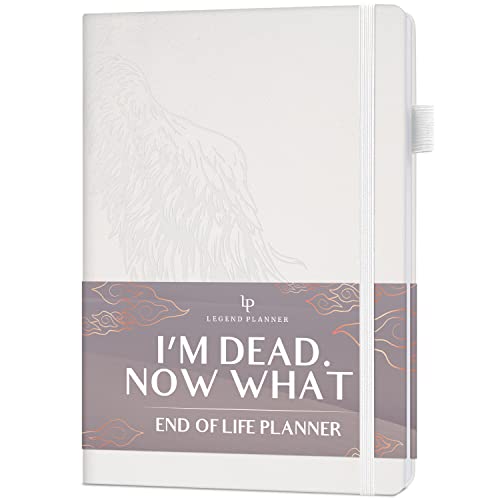 Legend End of Life Planner  When Im Gone Workbook for Final Arrangements, Beneficiary Information, Funeral Planning, Last Wishes & Will Preparation  Final Wishes Organizer Book  7x10 (White)