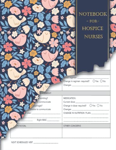 A Notebook for Hospice Nurses: 8.5 x 11 inches | Patient Visit Notes | Log book for quick patient documentation and home or hospital care visits | ... nursing assessment notebook | Visit Tracker