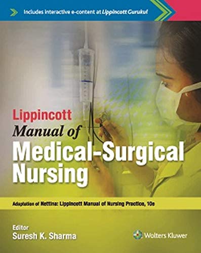 Lippincott Manual of Medical-Surgical Nursing Adaptation of Nettina: Lippincott Manual of Nursing Practice, 10/e