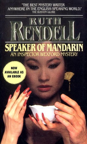 Speaker of Mandarin: An Inspector Wexford Mystery