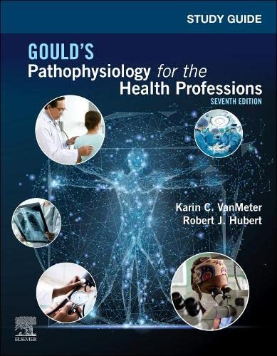 Study Guide for Gould's Pathophysiology for the Health Professions