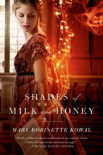 Shades of Milk and Honey (Glamourist Histories Book 1)