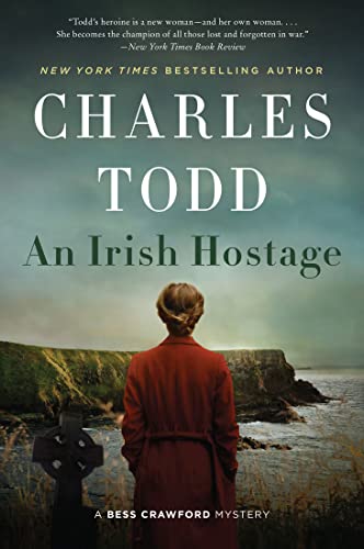 An Irish Hostage: A Novel (Bess Crawford Mysteries Book 12)