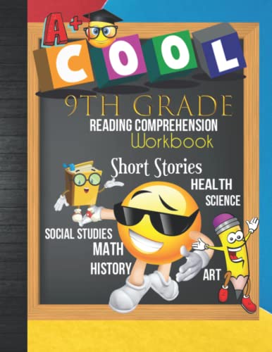 9th Grade Reading Comprehension Workbook: 9th Grade Homeschool Classroom Curriculum Reading Subjects: Read Short Stories, Science, History, Social ... Tracker Sheets and End-of-Year Elevation Form