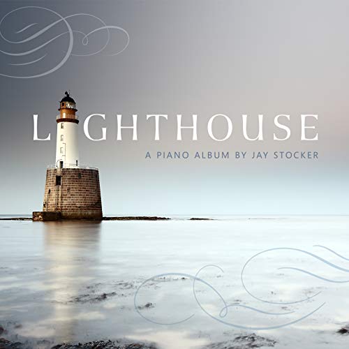 Lighthouse, A Piano Album  Instrumental album From the creators of Scripture Lullabies