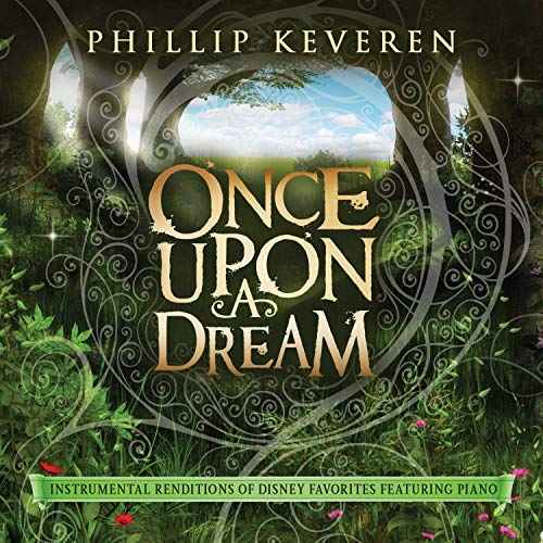 Once Upon a Dream: Instrumental Renditions Of Disney Favorites [Featuring Piano]