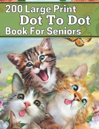 200 Large Print Dot To Dot Book For Seniors: Jumbo Dot To Dot For Seniors and Adults | Baby Animals, Sea Life, Birds and More(Large Print Easy Dot To Dot Book)
