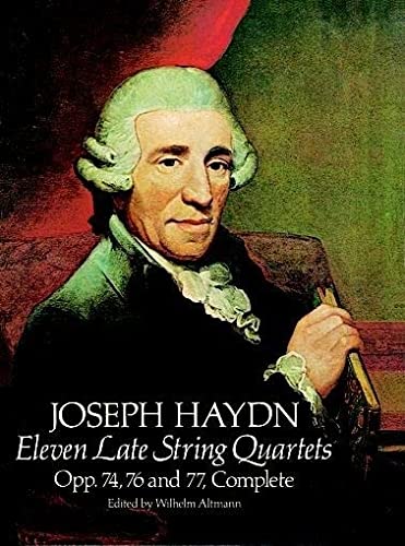 Eleven Late String Quartets, Opp. 74, 76 and 77, Complete (Dover Chamber Music Scores)