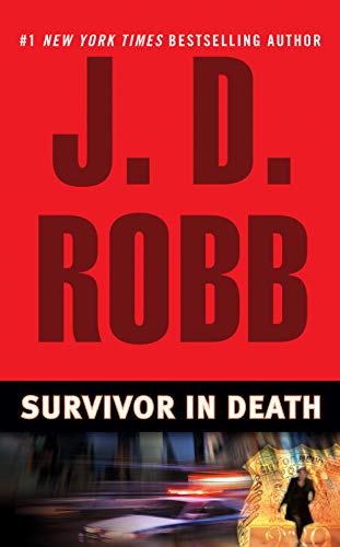 Survivor In Death (In Death, Book 20)