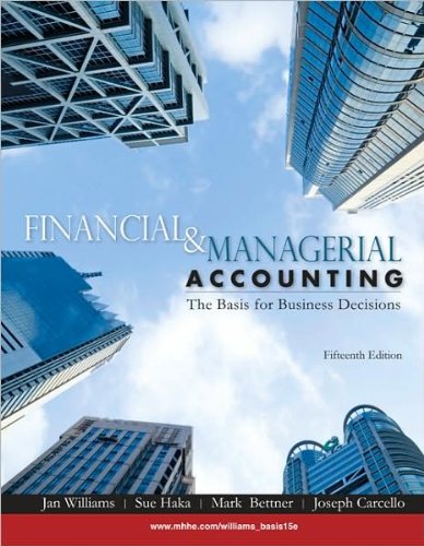 J. Williams's,S. Haka's 15th(fifteenth) edition(Financial & Managerial Accounting (Hardcover))(2009)