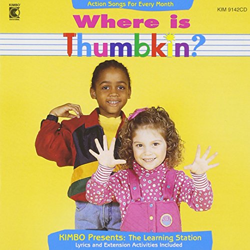 Where Is Thumbkin? Action Songs for Every Month with The Learning Station