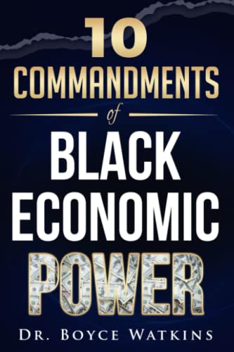 10 COMMANDMENTS OF BLACK ECONOMIC POWER