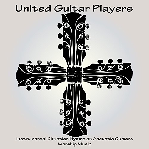 Instrumental Christian Hymns on Acoustic Guitars - Worship Music