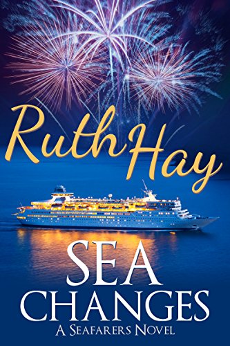 Sea Changes: Sea Adventure Women's Fiction (Seafarers Book 1)