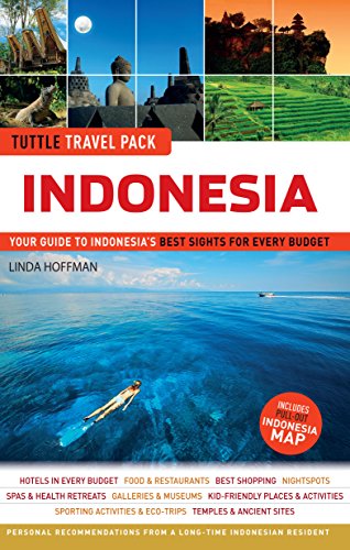 Indonesia Tuttle Travel Pack: Your Guide to Indonesia's Best Sights for Every Budget (Guide + Map) (Tuttle Travel Guide & Map)