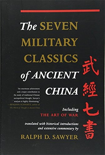 The Seven Military Classics Of Ancient China (History and Warfare)