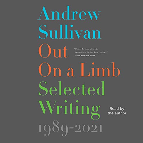 Out on a Limb: Selected Writing, 1989-2020