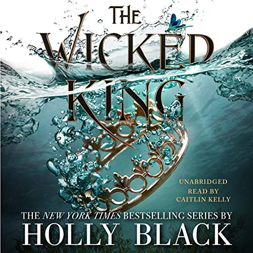 The Wicked King: The Folk of the Air, Book 2