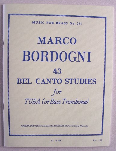 Marco Bordogni 43 Bel Canto Studies for Tuba (or Bass Trombone) Music for Brass No. 281