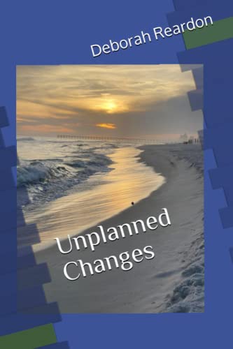 Unplanned Changes