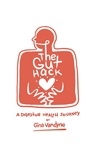 The Gut Hack: A Digestive Health Journey
