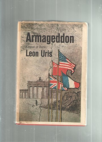 By Leon Uris Armageddon A Novel Of Berlin (Book Club Edit) [Hardcover]