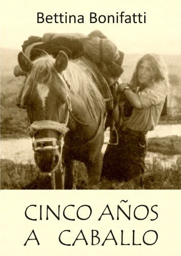 Cinco aos a caballo (Spanish Edition)