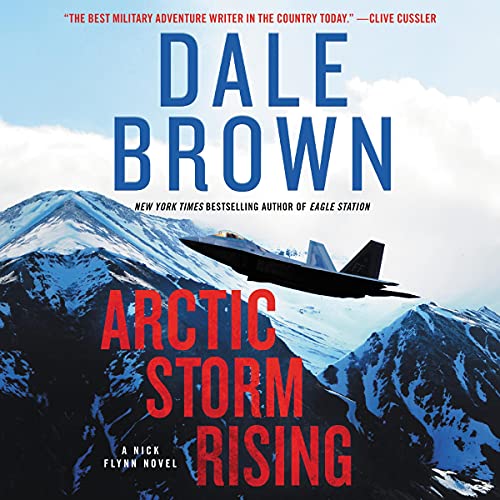 Arctic Storm Rising: A Novel (Nick Flynn)