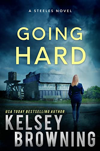 Going Hard: Southern Small Town Second Chance Romance (Steele Ridge Series Book 2)