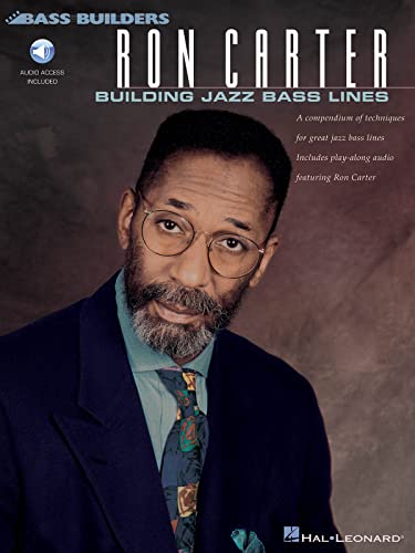 Ron Carter: Building Jazz Bass Lines: A compendium of techniques for great jazz bass lines including play-along CD featuring Ron Carter (Bass Builders)