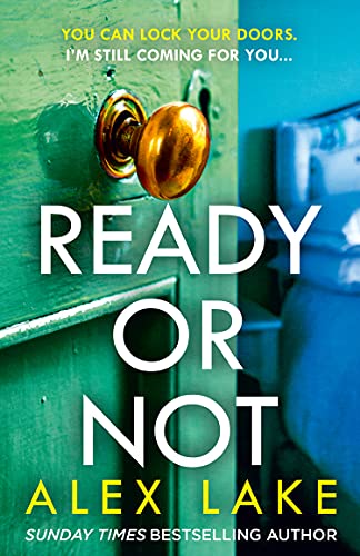 Ready or Not: The new 2021 psychological crime thriller mystery from the Top 10 Sunday Times & Kindle bestselling author