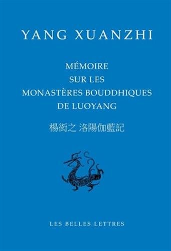 Mmoire sur les monastres bouddhiques de Luoyang (Bibliotheque Chinoise) (Chinese and French Edition)